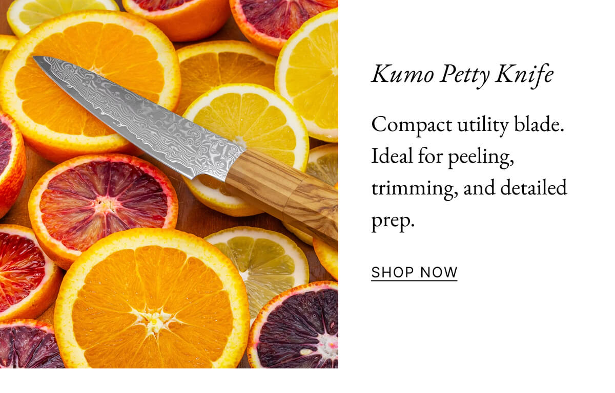 Kumo Petty Knife Compact utility blade. Ideal for peeling, trimming, and detailed prep. SHOP NOW
