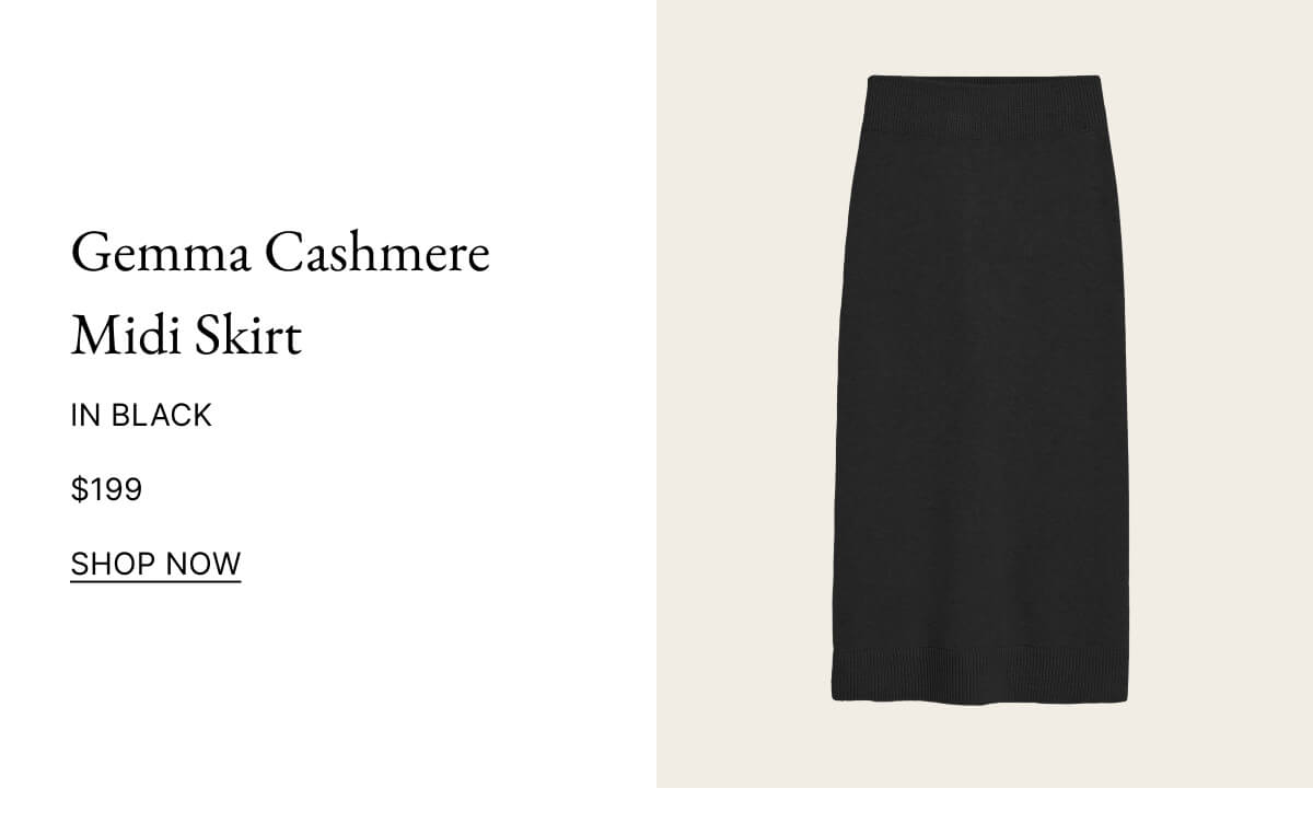 Gemma Cashmere Midi Skirt IN BLACK $199 SHOP NOW