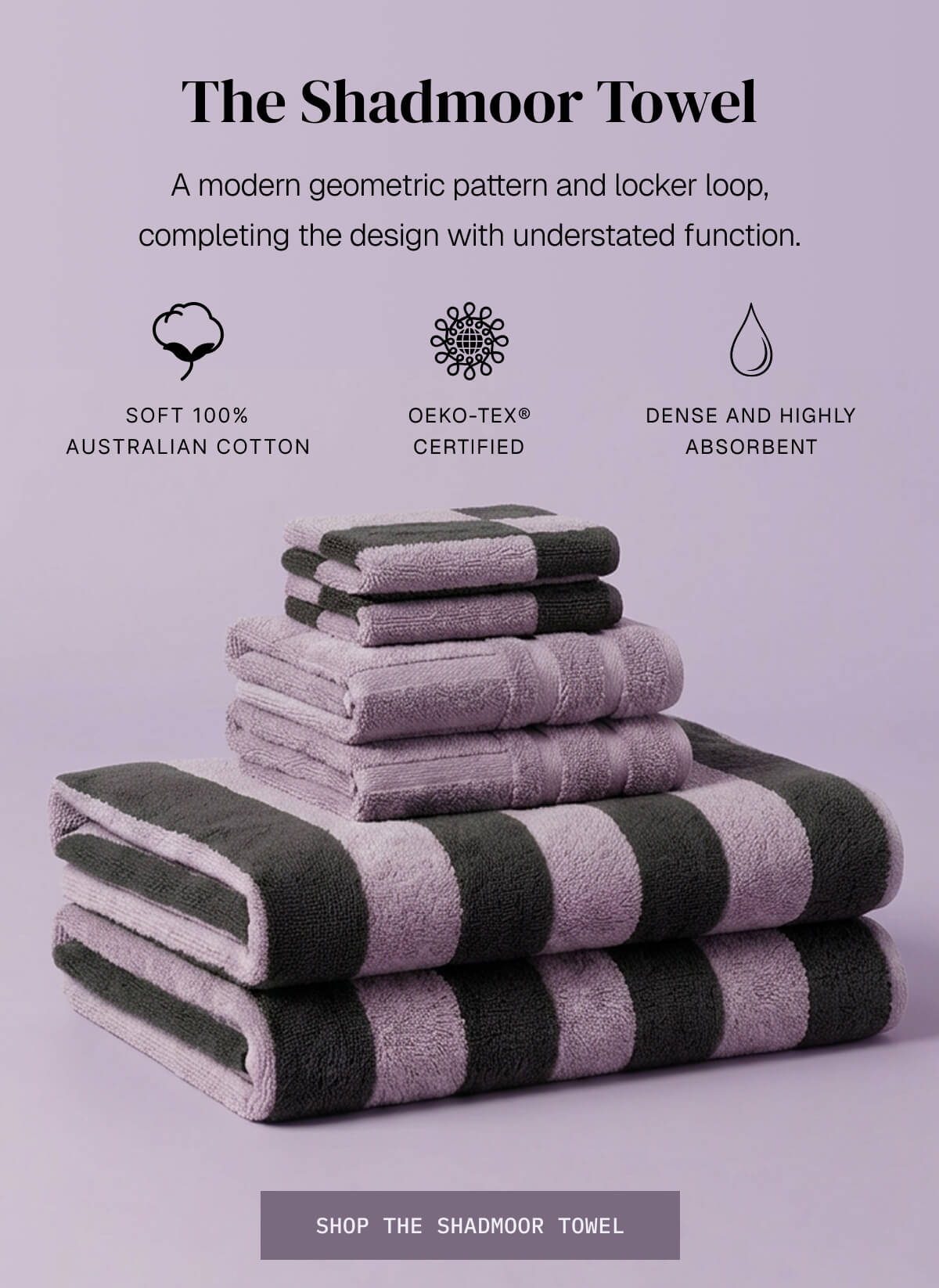 THE SHADMOOR TOWEL
