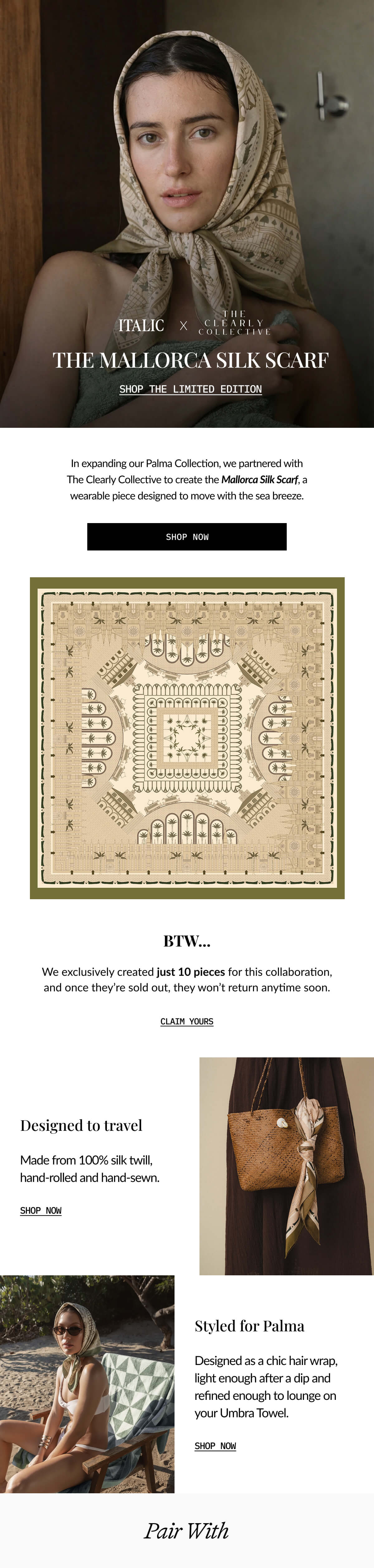 ITALIC  THE CLEARLY COLLECTIVE  THE MALLORCA SILK SCARF  SHOP THE LIMITED EDITION  X