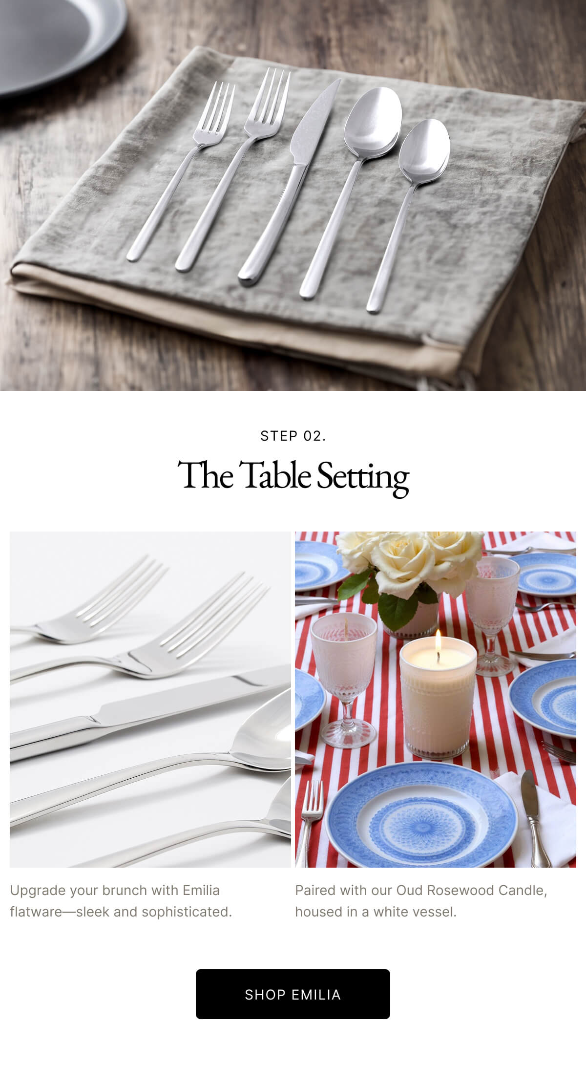 Emelia | Upgrade your brunch with Emilia flatware-sleek and sophisticated. | Paired with our Oud Rosewood Candle, housed in a white vessel.