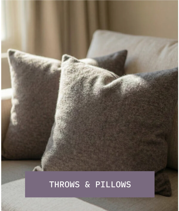 THROWS AND PILLOWS