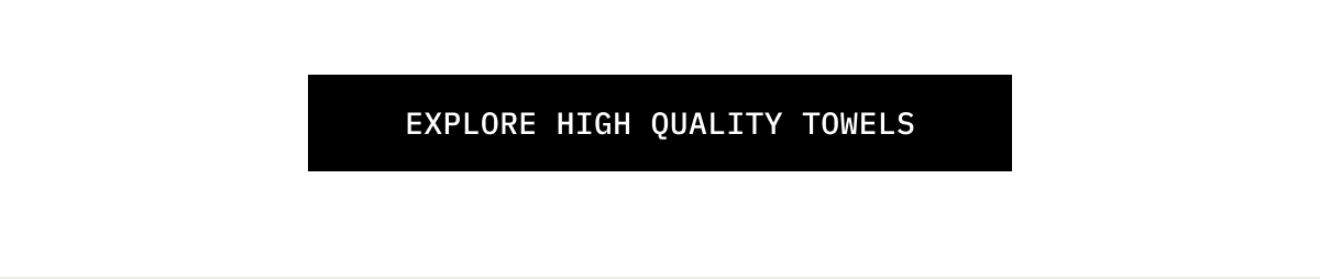 ITALIC | EXPLORE HIGH QUALITY TOWELS