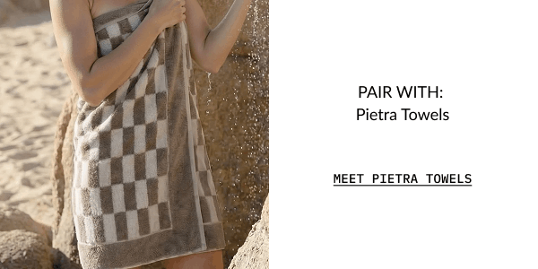 NEW Pietra Towels