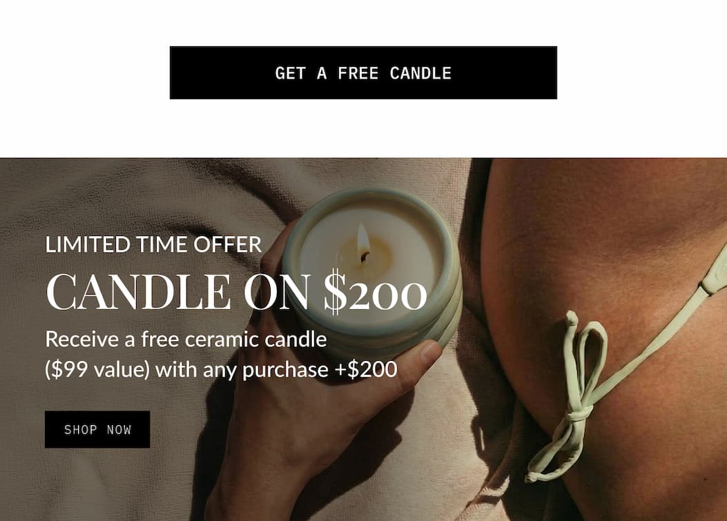GET A FREE CANDLE  LIMITED TIME OFFER CANDLE ON $200 Receive a free ceramic candle ($99 value) with any purchase +$200  SHOP NOW