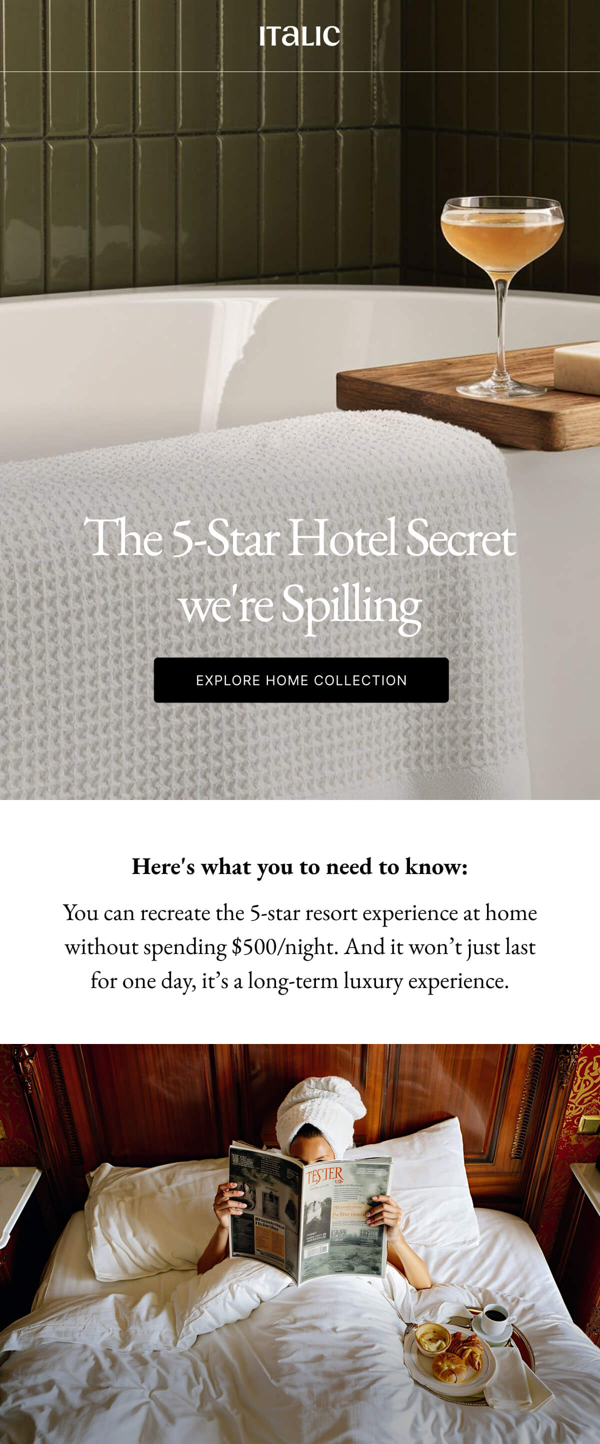 Welcome to Italic | Life is the luxury | The 5-Star Hotel Secret we're Spilling EXPLORE HOME COLLECTION