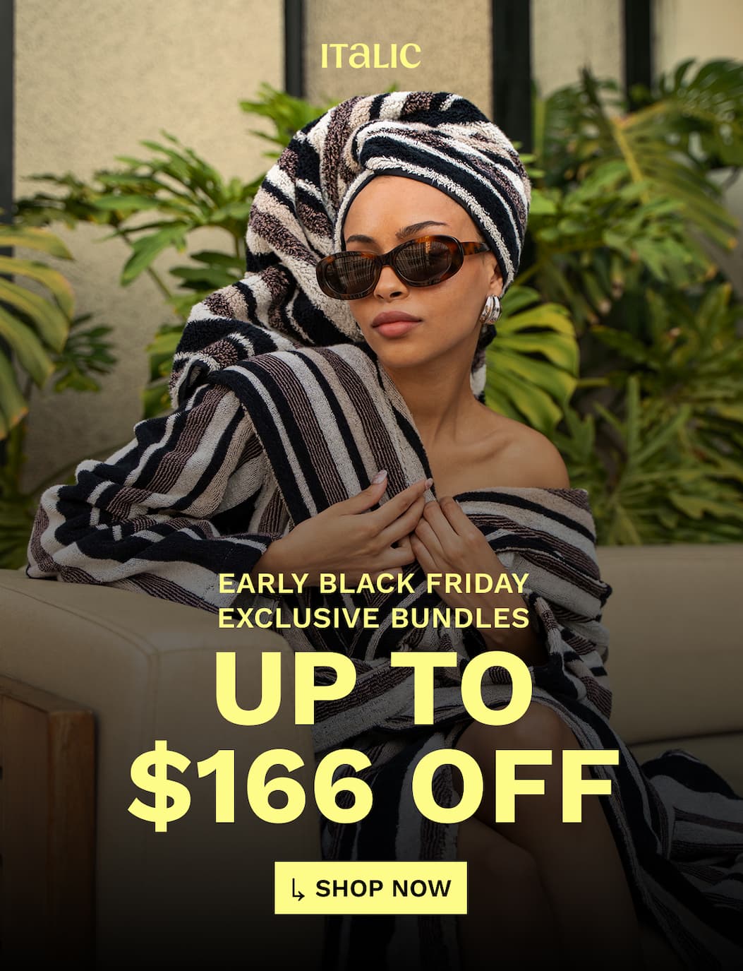 Italic | Life is Luxury | BLACK FRIDAY EXCLUSIVE BUNDLES
