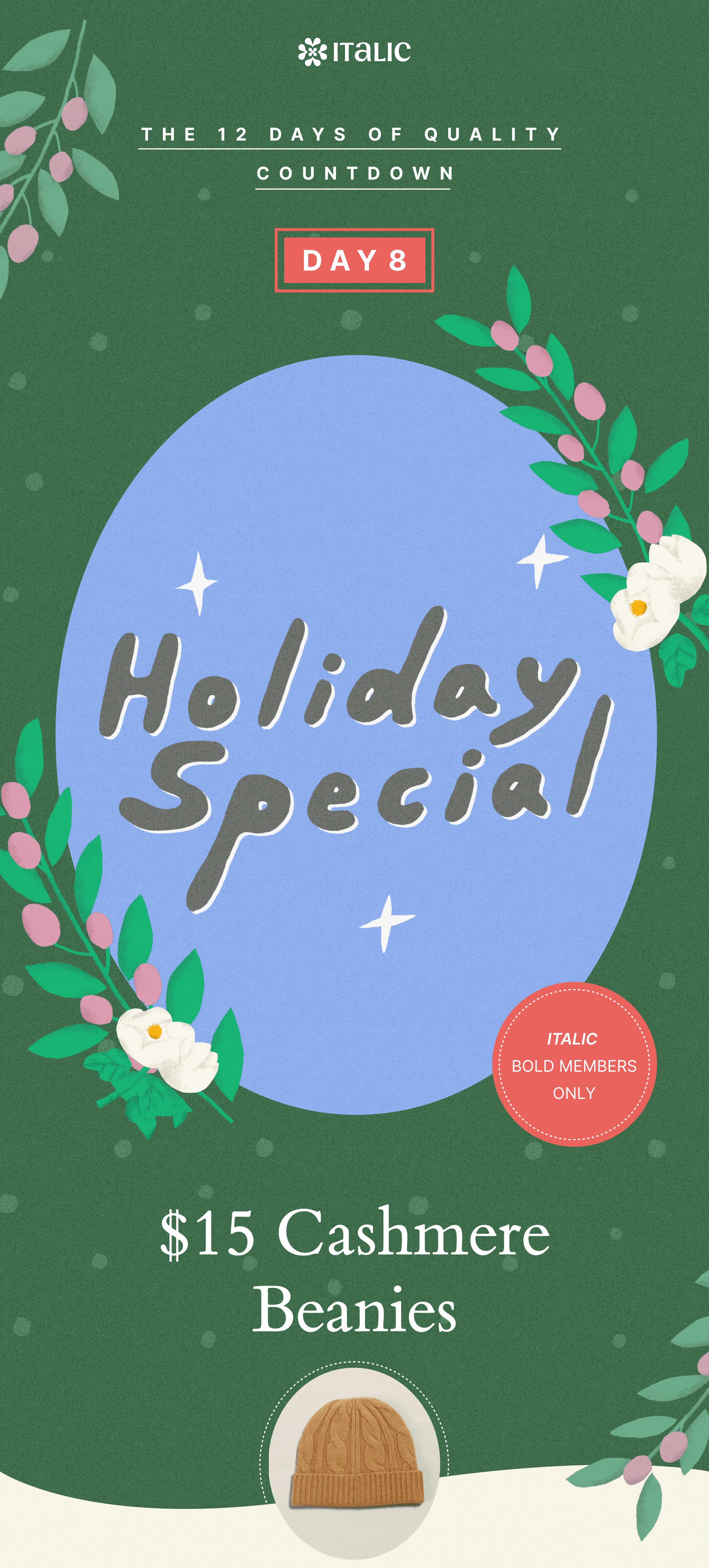 ITALIC | THE 12 DAYS OF QUALITY COUNTDOWN | DAY 8 | Holiday Special | Italic Bold Members Only | $15 Cashmere Beanies