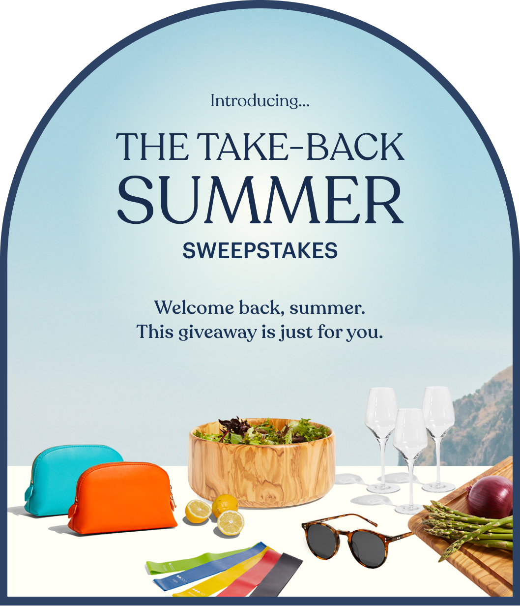 Introducing... | the Take-Back Summer | Sweepstakes | Welcome back, summer. This giveaway is just for you.