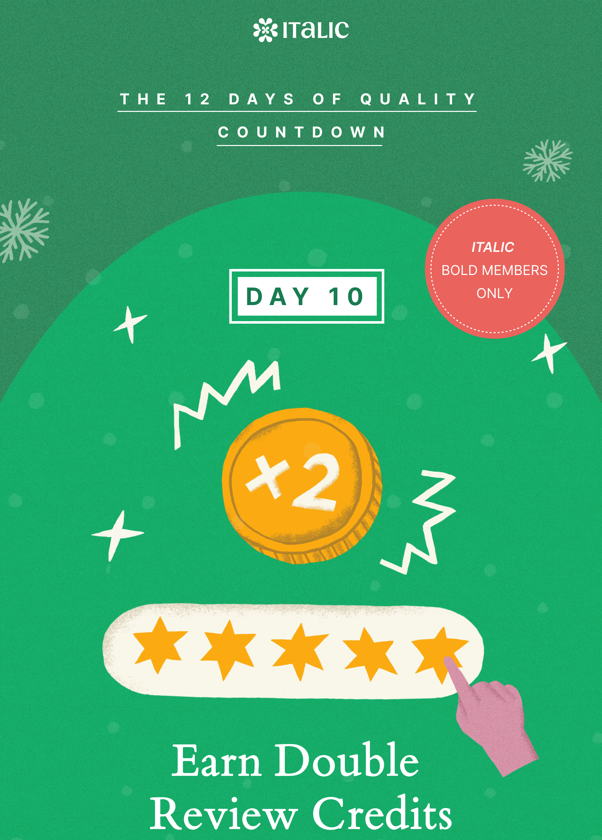 ITALIC | THE 12 DAYS OF QUALITY COUNTDOWN | DAY 10 | x2 | ITALIC BOLD MEMBERS ONLY | Earn Double Review Credits