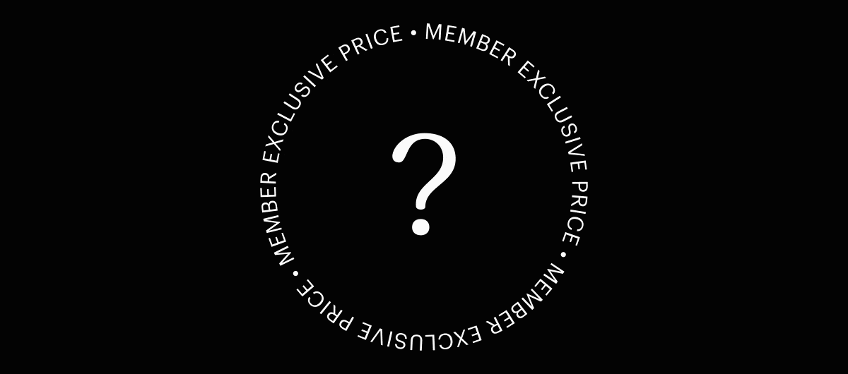 MEMBER EXCLUSIVE PRICE ?