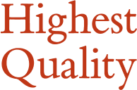 Highest Quality