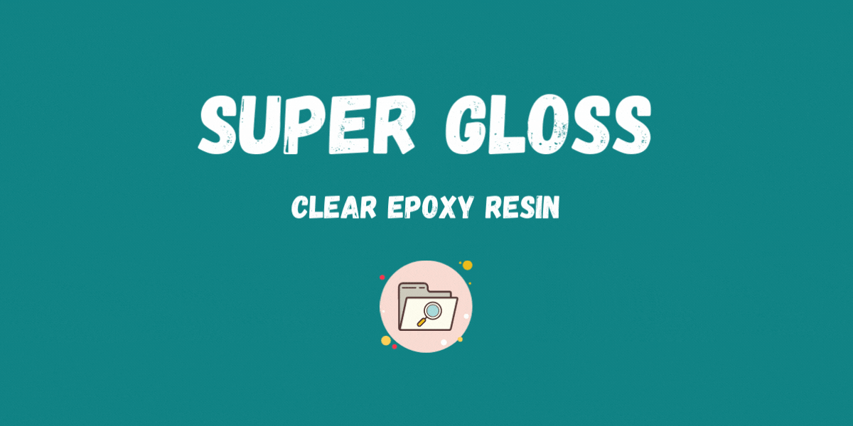 Super Gloss Epoxy Resin The Epoxy Resin Store