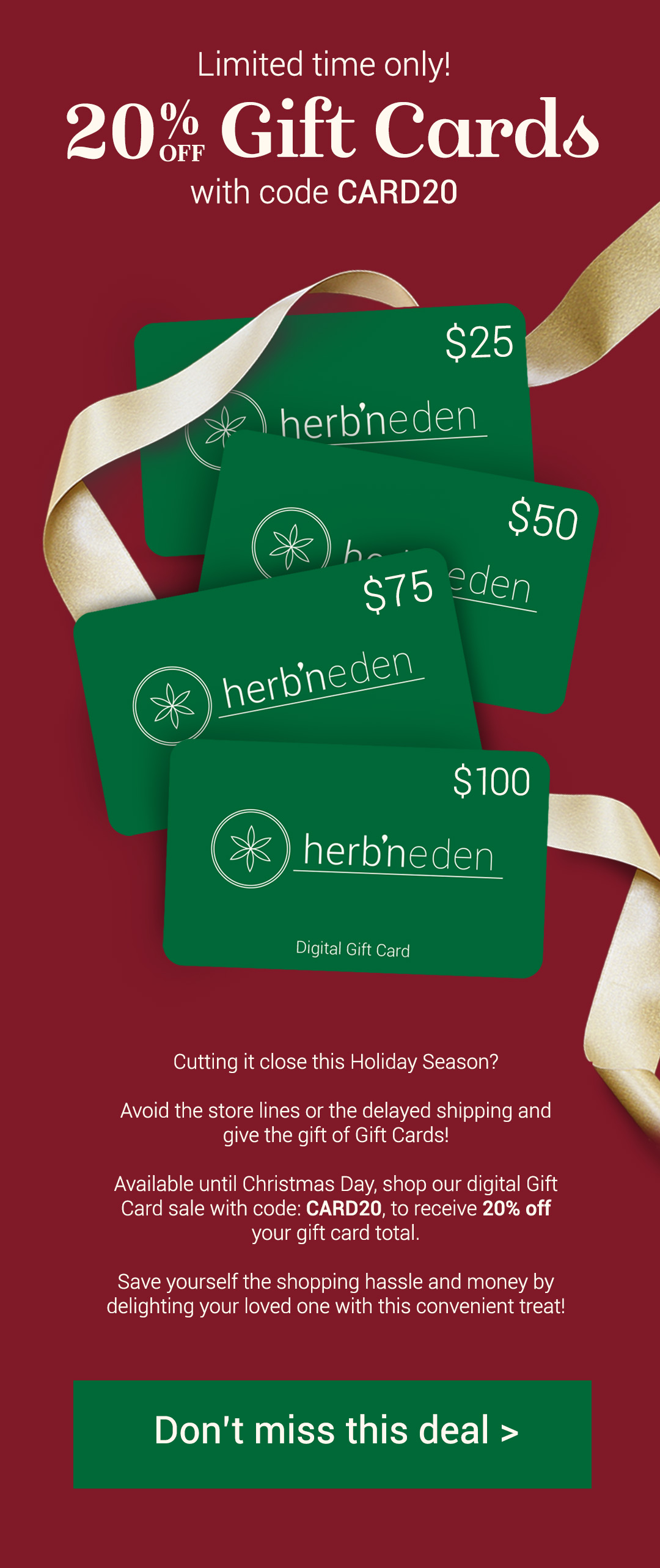 Running out of time? [get them a gift card] Herb'N Eden