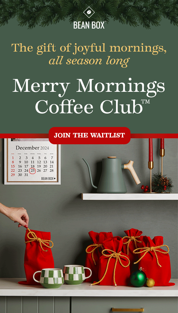 Be the first to know! Merry Mornings Coffee Club