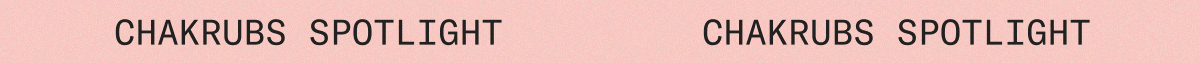 CHAKRUBS SPOTLIGHT_GIF (1)