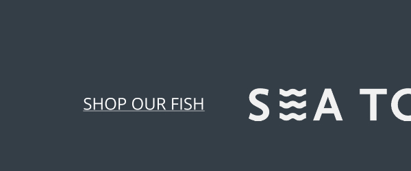 SEA TO TABLE