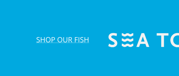 SEA TO TABLE