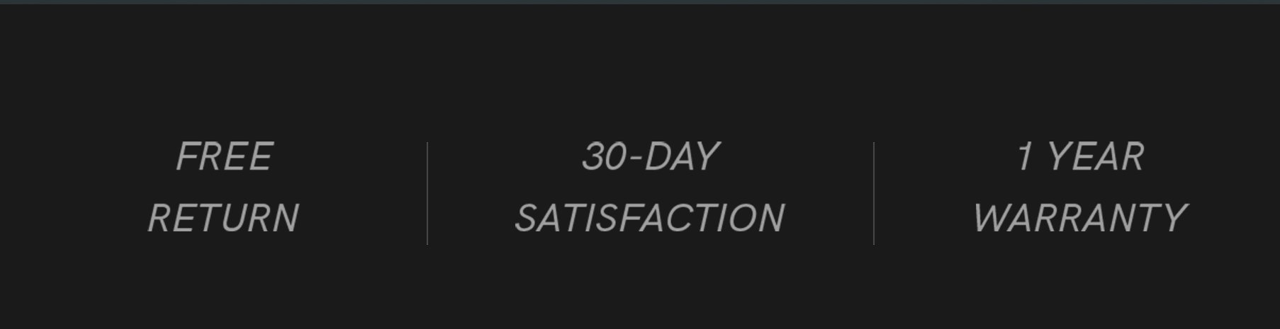 Free Return | 30-Day Satisfaction | 1 Year Warranty