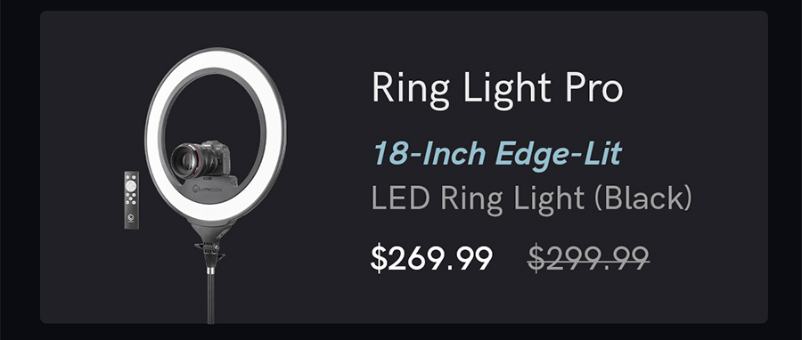 Ring Light Pro is on sale for $269.99.