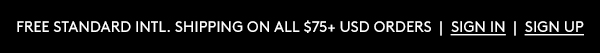FREE SHIPPING ON $75+ USD