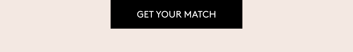 GET YOUR MATCH