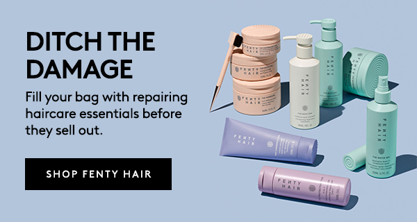 SHOP FENTY HAIR