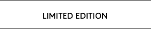 SHOP LIMITED EDITION