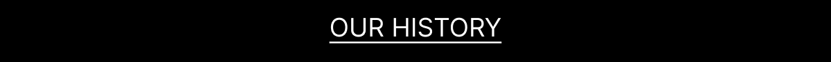 OUR HISTORY