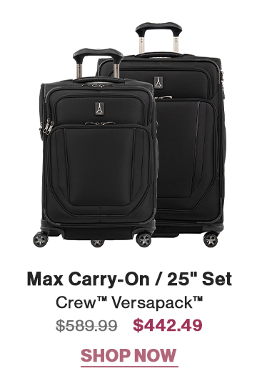 Crew™ Versapack™ Max Carry-On / 25" Set