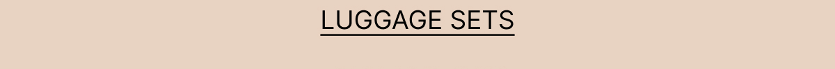 LUGGAGE SETS