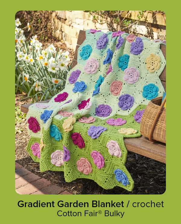 Gradient Garden Blanket / crochet Cotton Fair® Bulky
