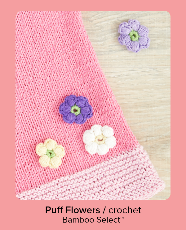 Puff Flowers / crochet Bamboo Select™