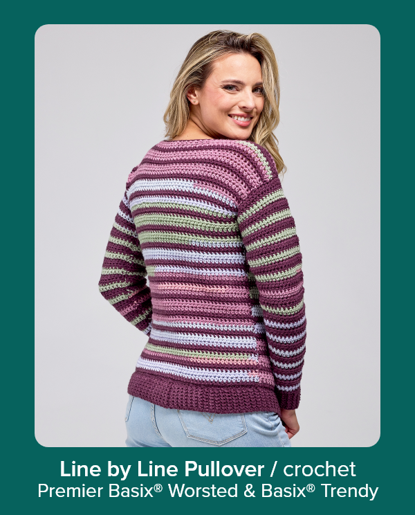 Line by Line Pullover / crochet Premier Basix® Worsted & Basix® Trendy