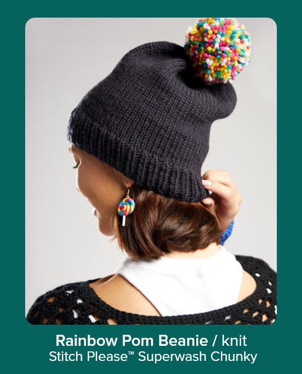 Rainbow Pom Beanie / knit  Stitch Please™ Superwash Chunky