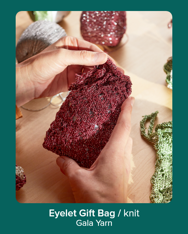 Eyelet Gift Bag / knit Gala Yarn