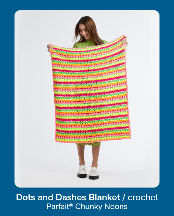 Dots and Dashes Blanket / crochet Parfait® Chunky Neons 