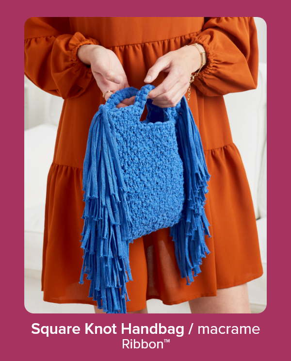 Square Knot Handbag / macrame Ribbon™