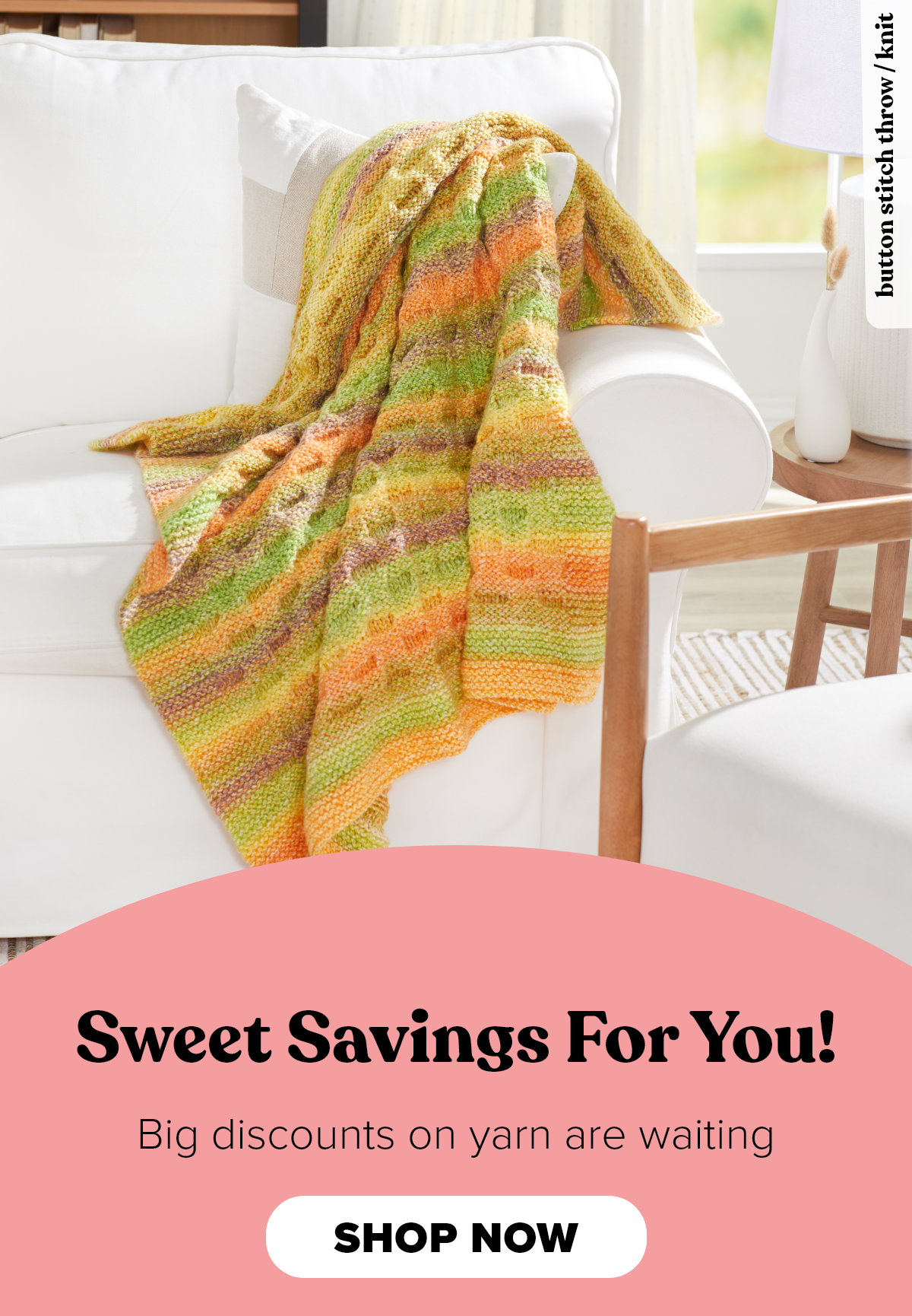Sweet Savings For You! Big discounts on yarn are waiting