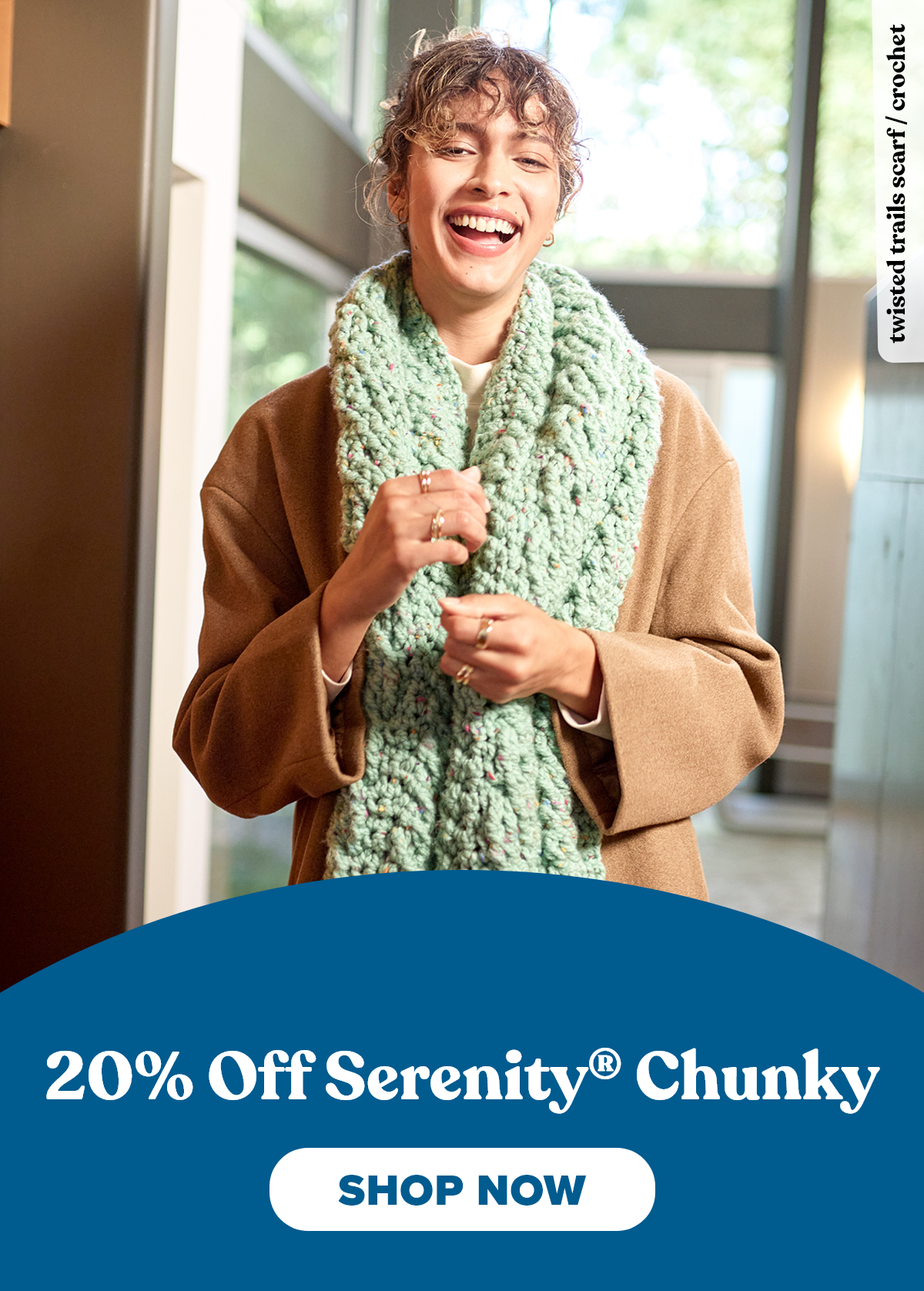 20% Off Serenity® Chunky