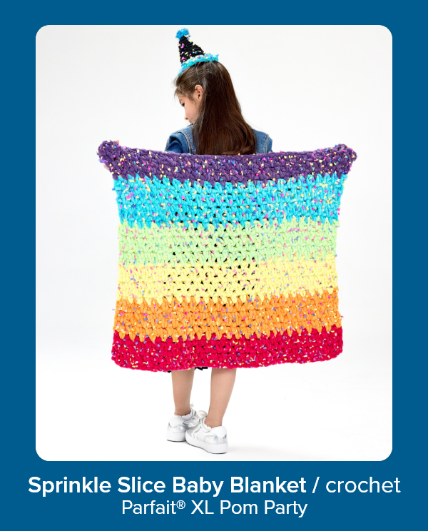 Sprinkle Slice Baby Blanket / crochet Parfait® XL Pom Party