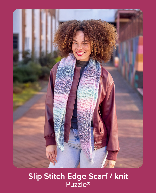Slip Stitch Edge Scarf / knit Puzzle®