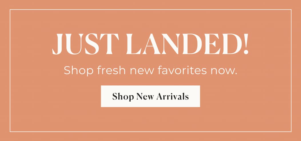  Banner - "Just Landed" New Arrivals 