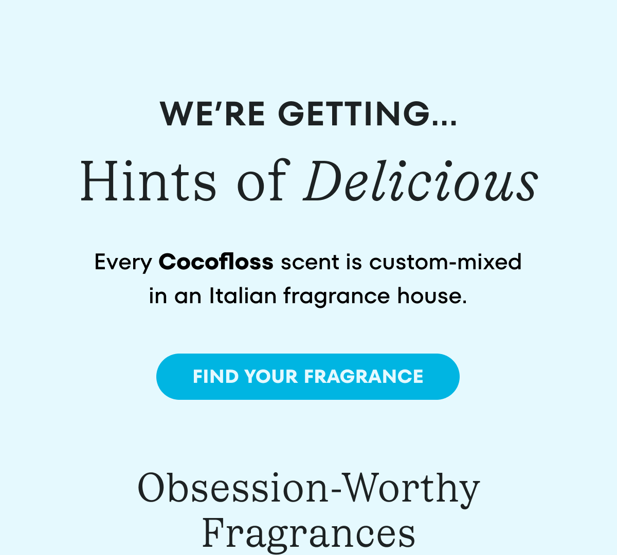 Find Your Floss Fragrance