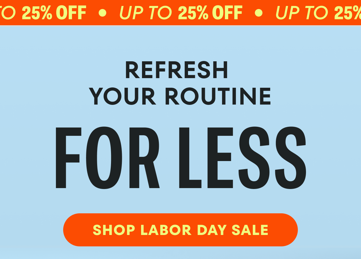 Labor Day Sale - up to 25% Off select items