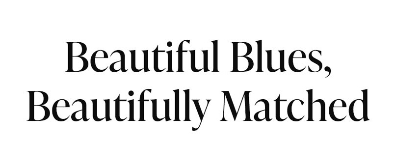 Beautiful Blues, Beautifully Matched