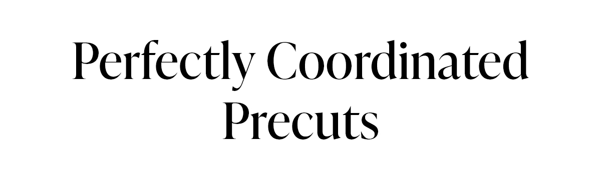 Perfectly Coordinated Precuts