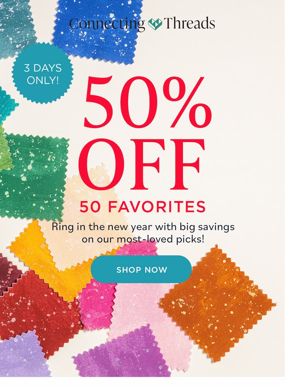 Connecting Threads 50% Off 50 Favorites Ring in the new year with big savings on our most-loved picks. 3 Days Only Shop Now