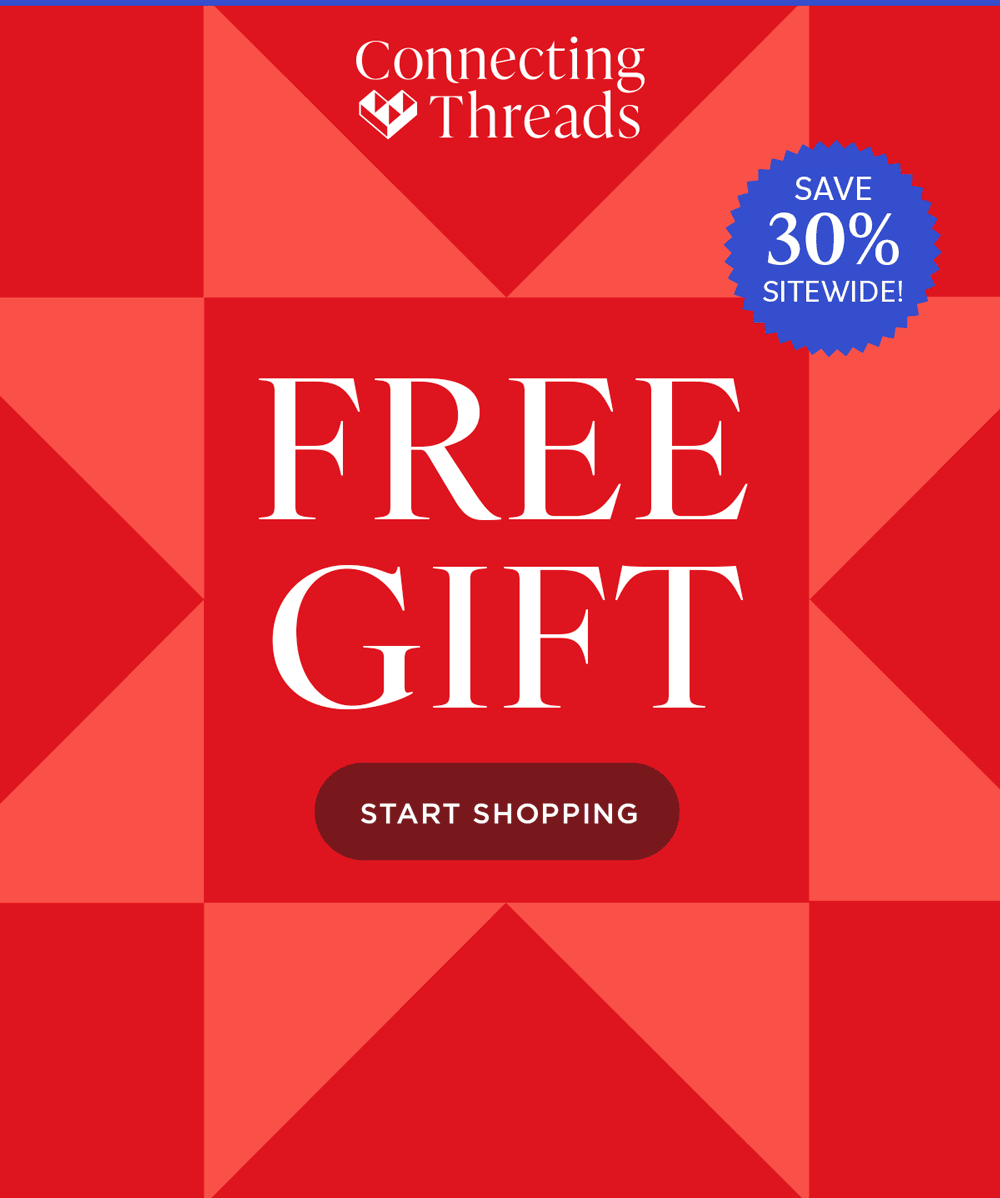 Connecting Threads SAVE 30% SITEWIDE FREE GIFT START SHOPPING