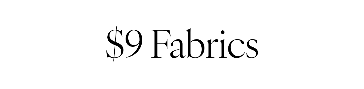 $9 Fabrics >>